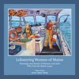 Lobstering Women of Maine: Paintings and Stories - 173 Mercantile
